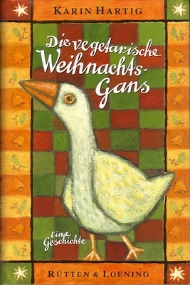 Buchcover Die vegetarische Weihnachtsgans - Karen Hartig