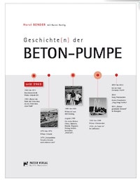 Titel des Buches Geschichte(n) der Beton-Pumpe von Horst Bender und Karen Hartig